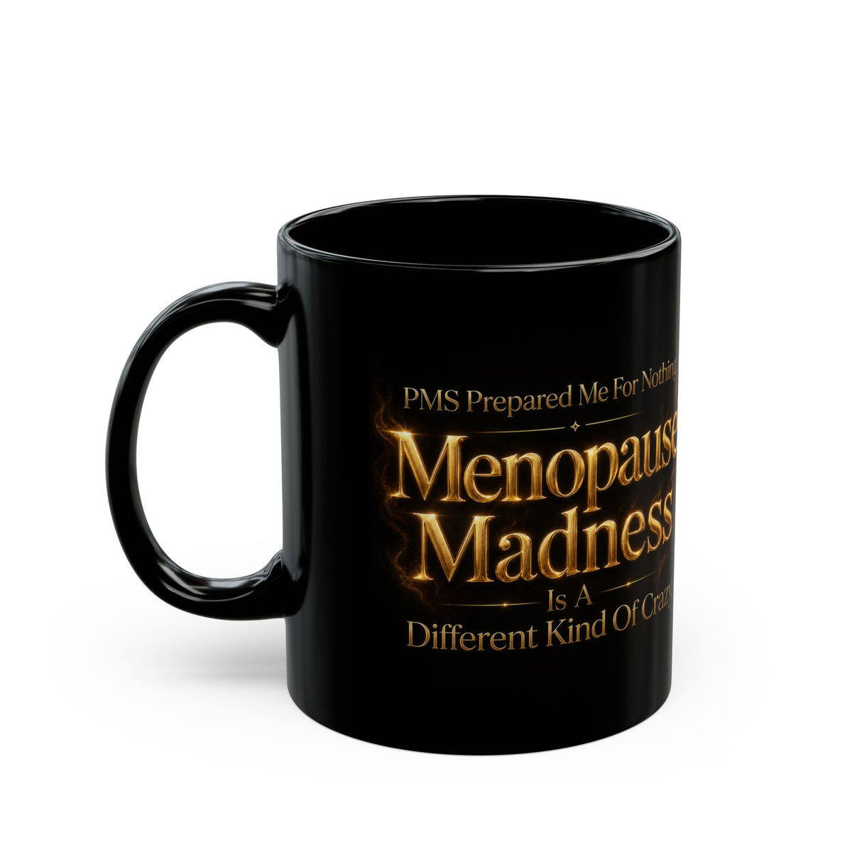 "PMS Prepared Me For Nothing" Funny Hot-Flash Coffee Mug