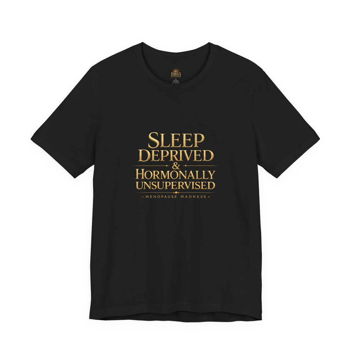 Sleep Deprived Woman T-Shirt — Menopause Empowerment Tee